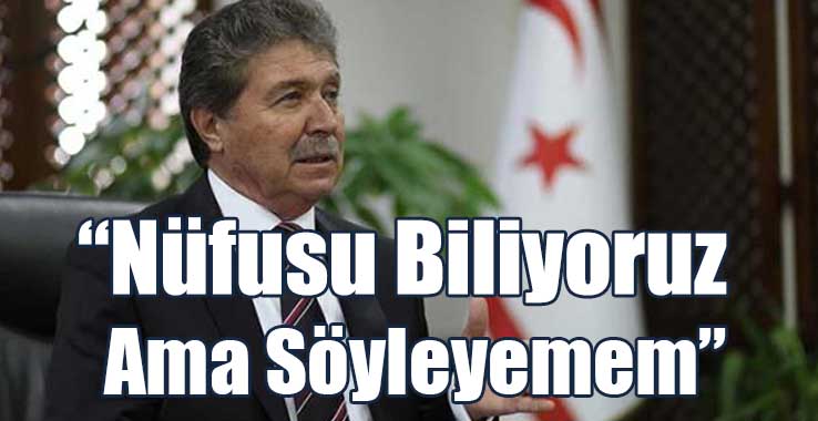 Üstel: Nüfusu Biliyoruz Ama Söyleyemem