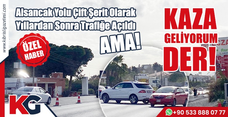 KAZA GELİYORUM DER!