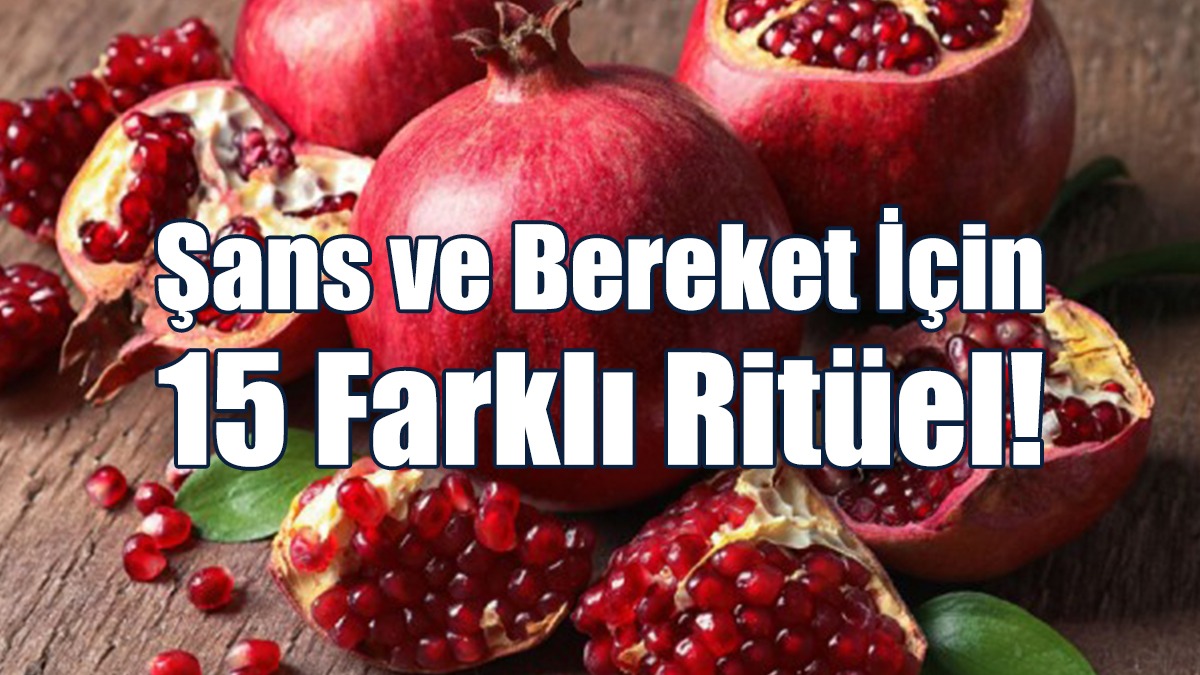 Şans ve Bereket İçin 15 Farklı Ritüel!