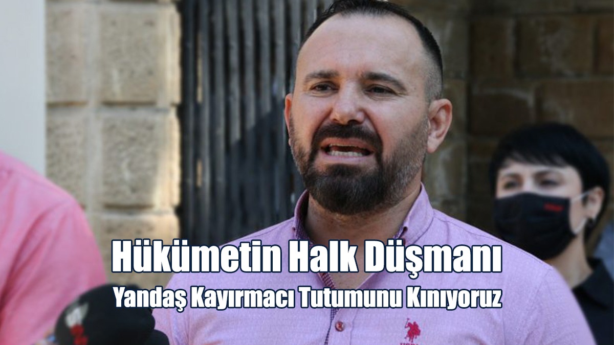 “UBP-DP-YDP Hükümeti, Zam Üstüne Zam Yapmaktan Başka Bir İcraat Ortaya Koymadı”