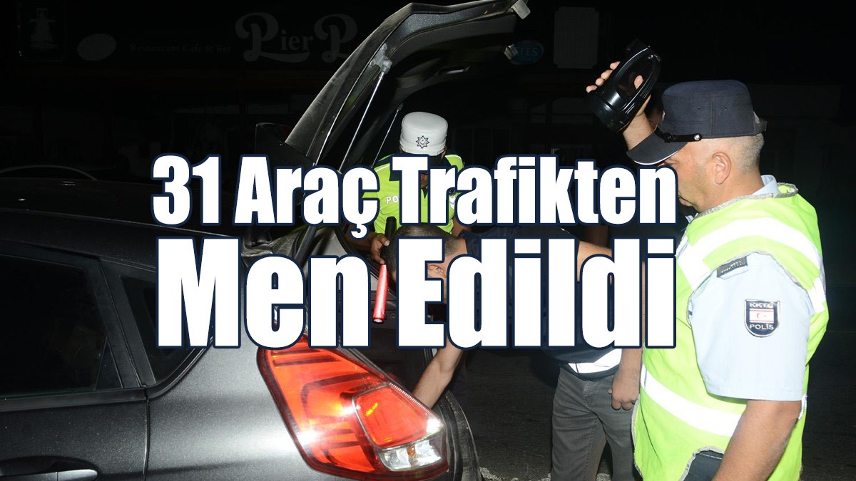 Sürücülerden 18’i Alkollü, 2’si Sürüş Ehliyetsiz Çıktı