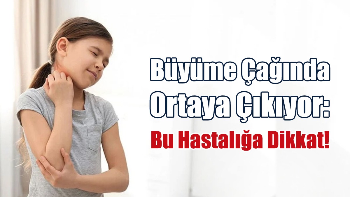 Çocuklarda Bu Hastalığa Dikkat!