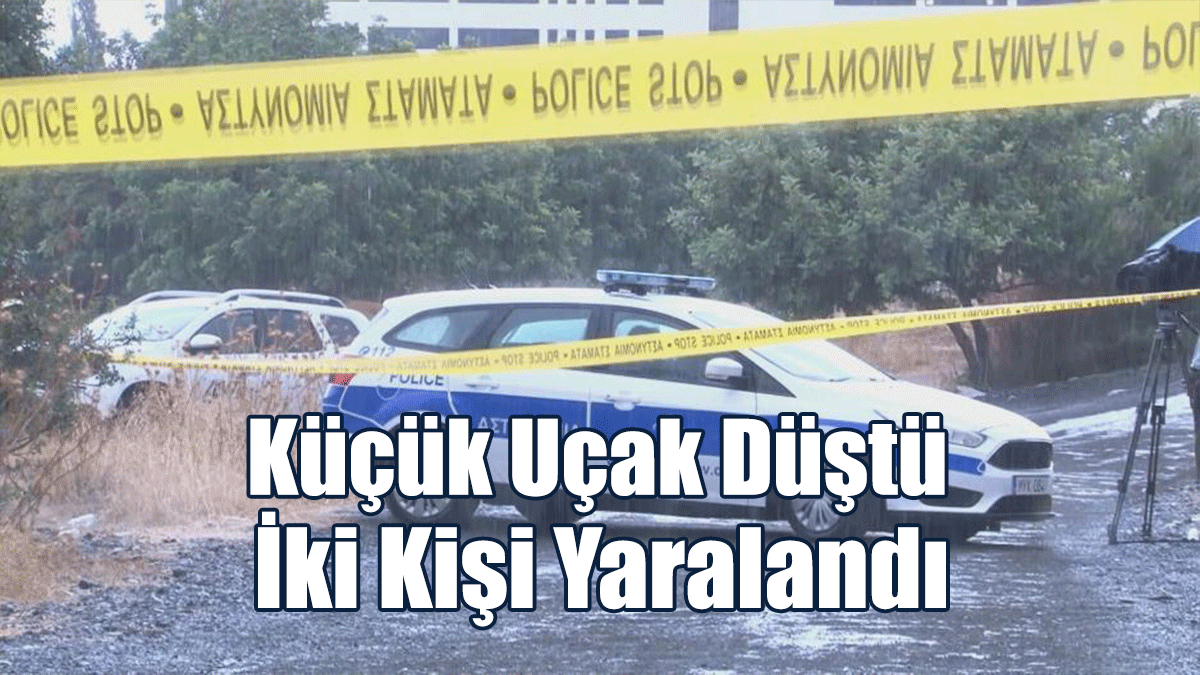 Güney Lefkoşa’da Küçük Uçak Düştü, İki Kişi Yaralandı