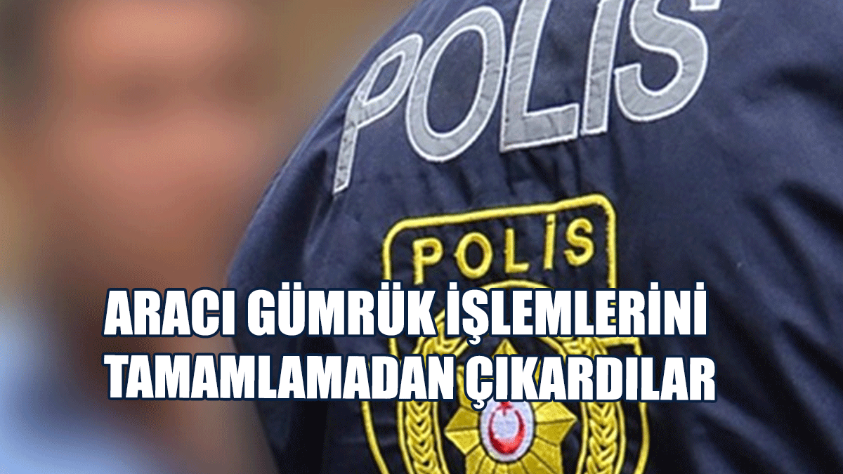 Girne Limanı’nda Bir Aracı Gümrük İşlemlerini Tamamlamadan Çıkaran 2 Kişi Tutuklandı