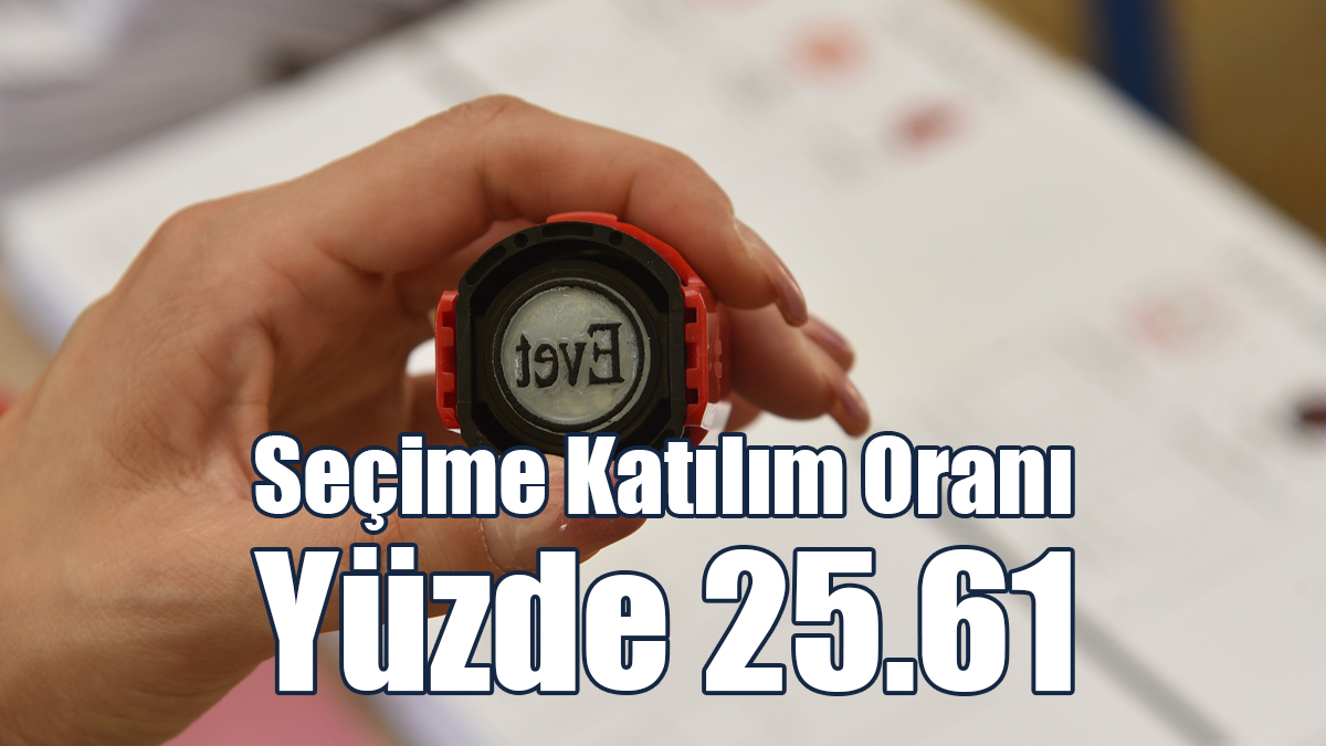 Seçime Katılım Oranı Yüzde 25.61