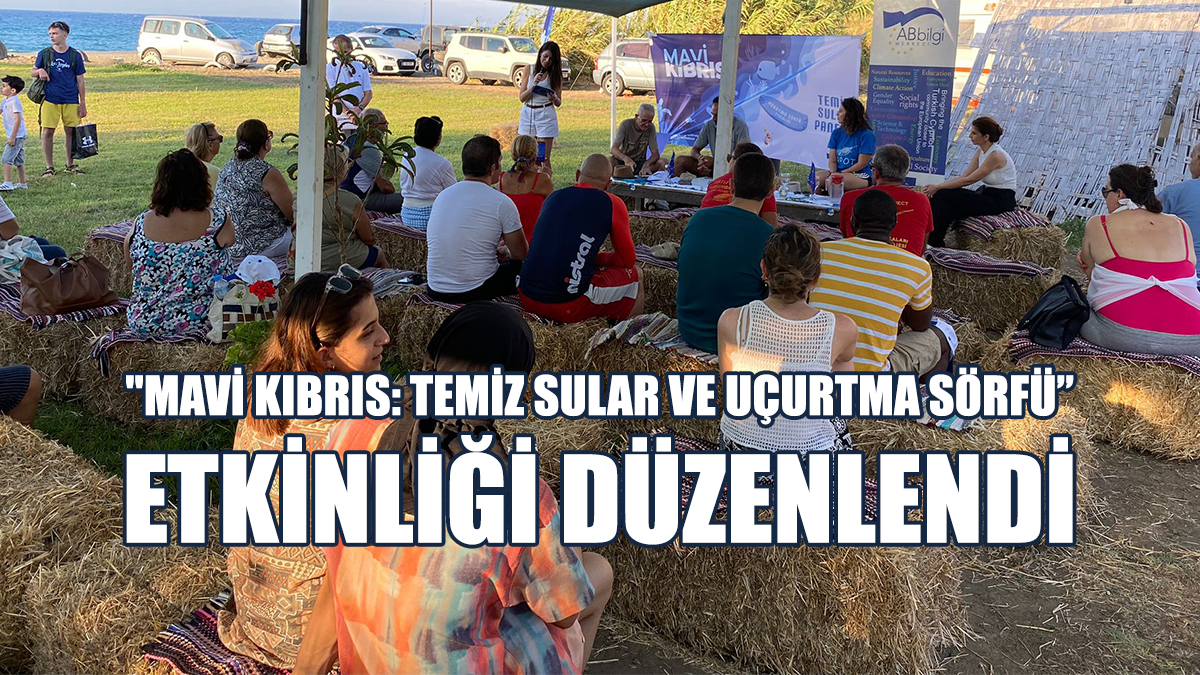 "Mavi Kıbrıs: Temiz Sular ve Uçurtma Sörfü” Etkinliği Düzenlendi