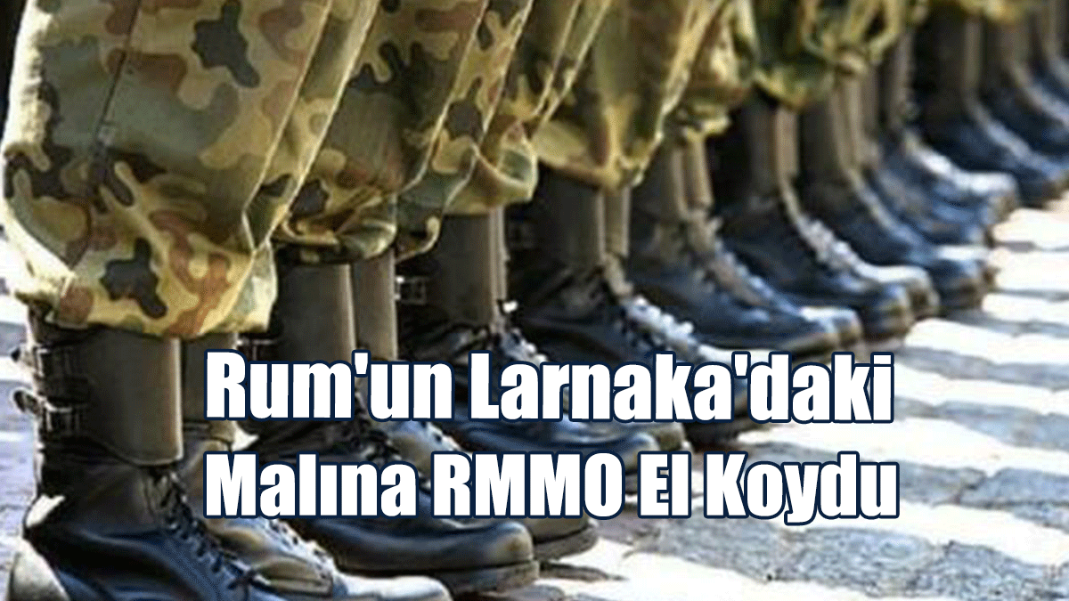 Kuzeyden Göç Eden Rum'un Larnaka'daki Malına RMMO El Koydu