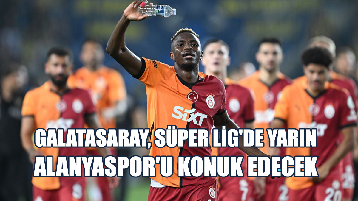 Galatasaray, Yarın Alanyaspor'u Konuk Edecek