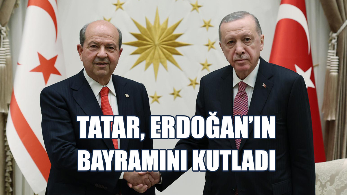 Tatar, Erdoğan İle Telefonda Görüştü