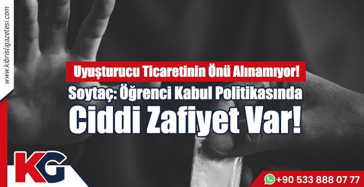 Soytaç: Öğrenci Kabul Politikasında ciddi Zafiyet Var!