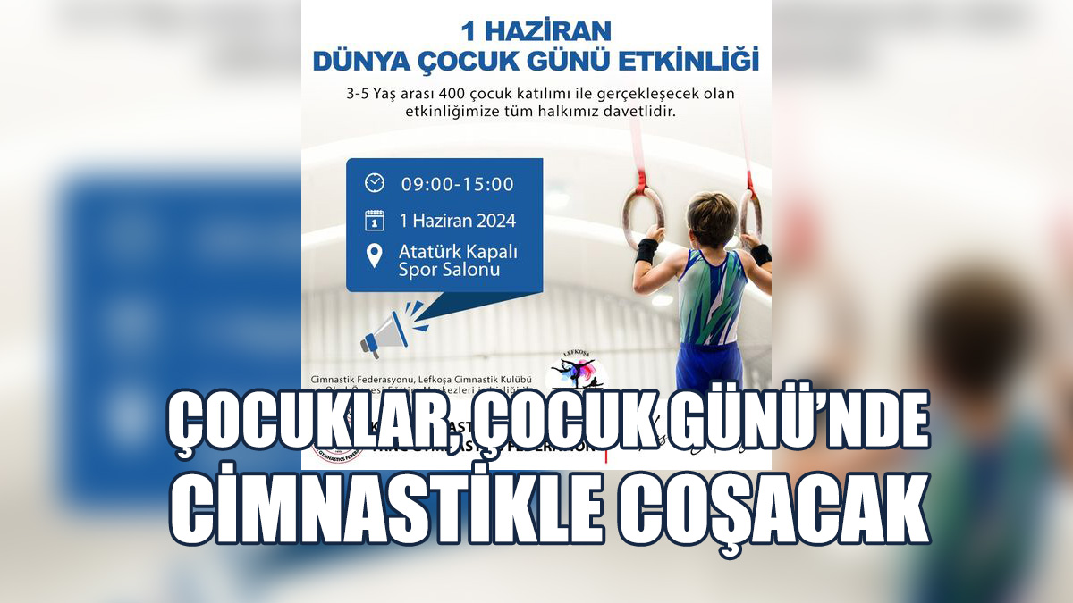 Çocuklar, Çocuk Günü’nde Cimnastikle Coşacak
