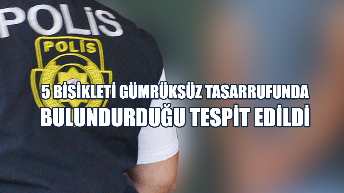 Bostancı’da Gümrüksüz Mal Tasarrufu