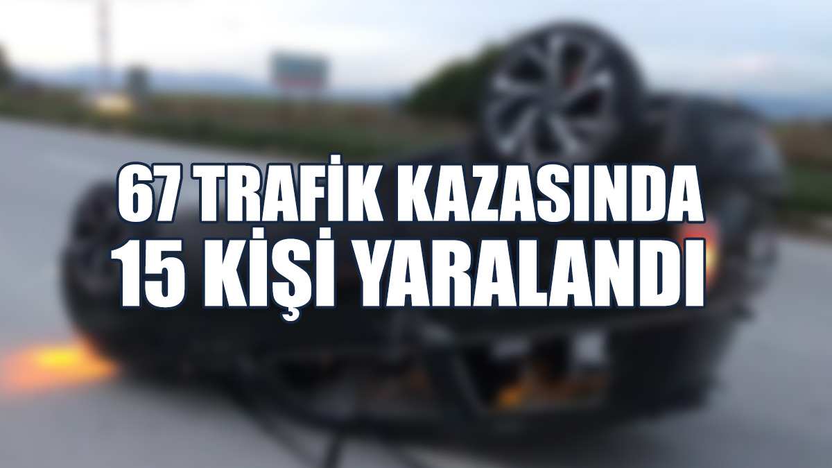 Meydana Gelen Kazaların 56’sı İse Hasarla Sonuçlandı