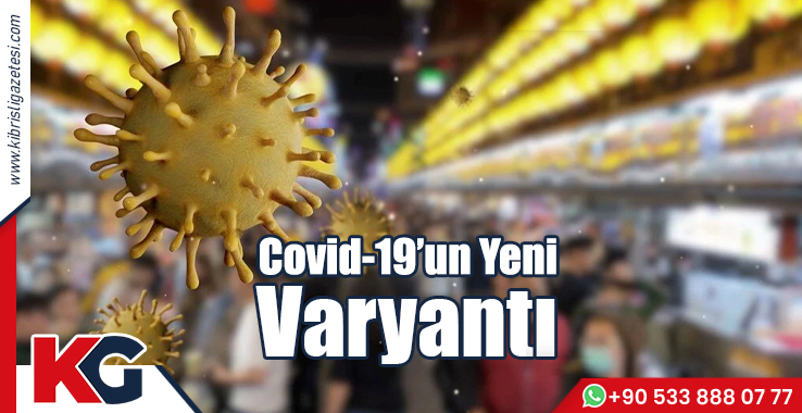 Covid-19'un Yeni Varyantı