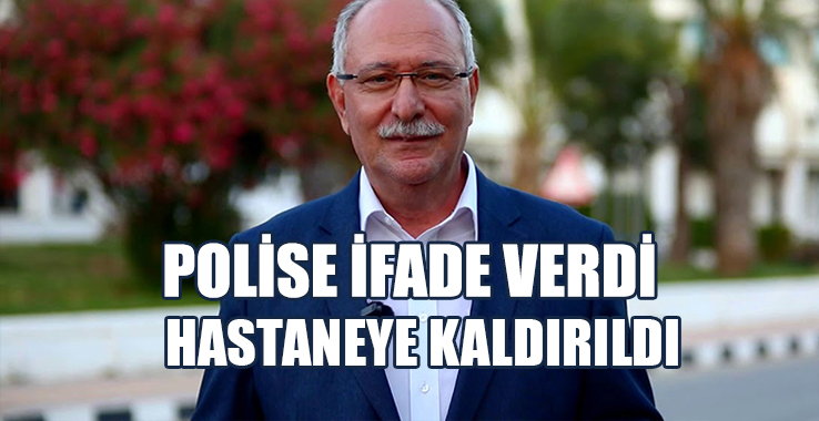 Polise İfade Veren Turgay Avcı Hastaneye Kaldırıldı