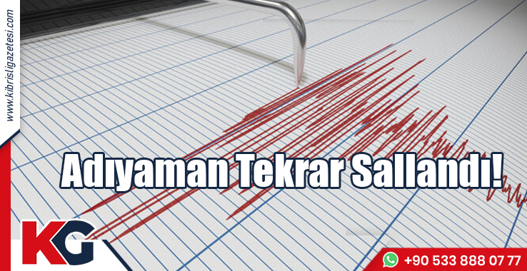 Adıyaman Tekrar Sallandı!