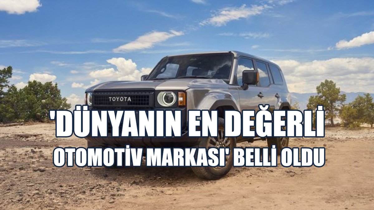 'Dünyanın En Değerli Otomotiv Markası' Belli Oldu...