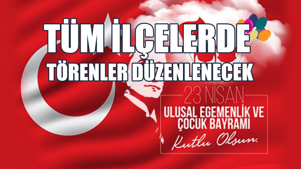 Yarın 23 Nisan Ulusal Egemenlik Ve Çocuk Bayramı...