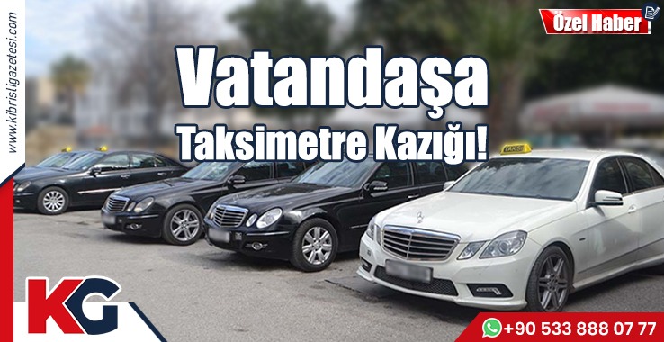 Vatandaşa Taksimetre Kazığı!