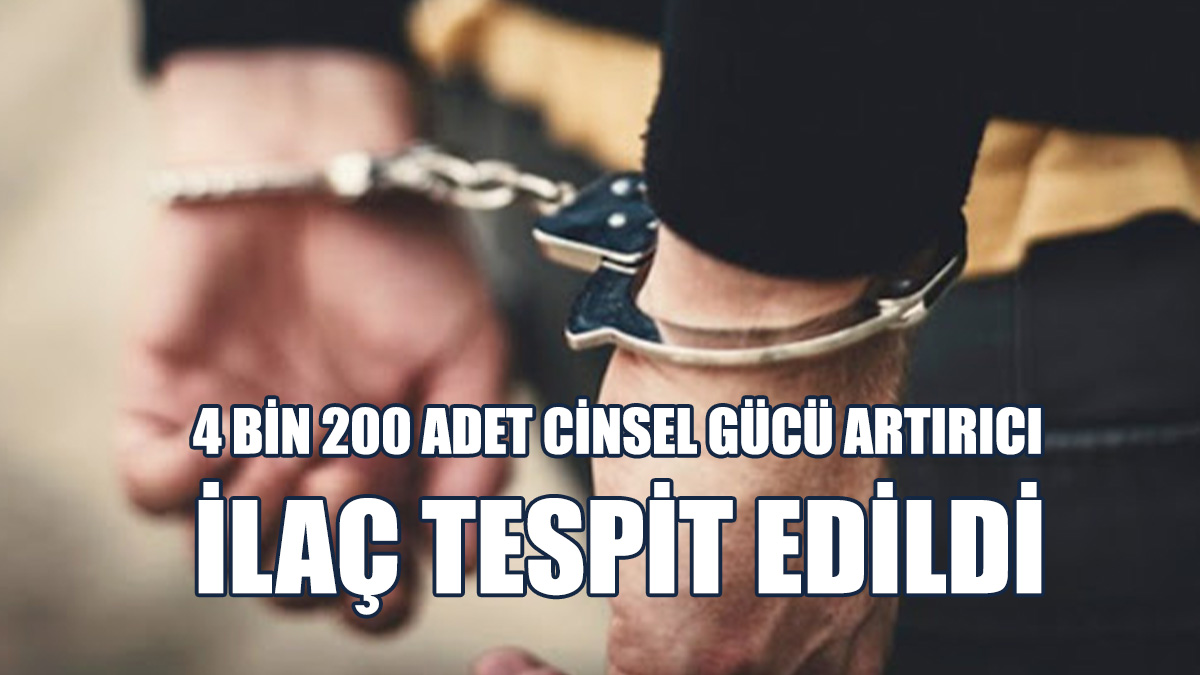 İthali Yasak İlaçlar Sebebiyle 1 Kişi Tutuklandı