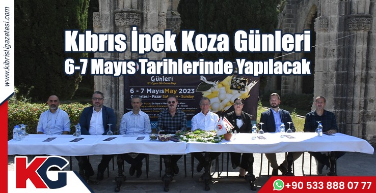 Kıbrıs İpek Koza Günleri  6-7 Mayıs Tarihlerinde Yapılacak