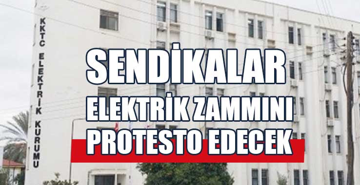 5 Sendika Elektrik Zammını Protesto Edecek