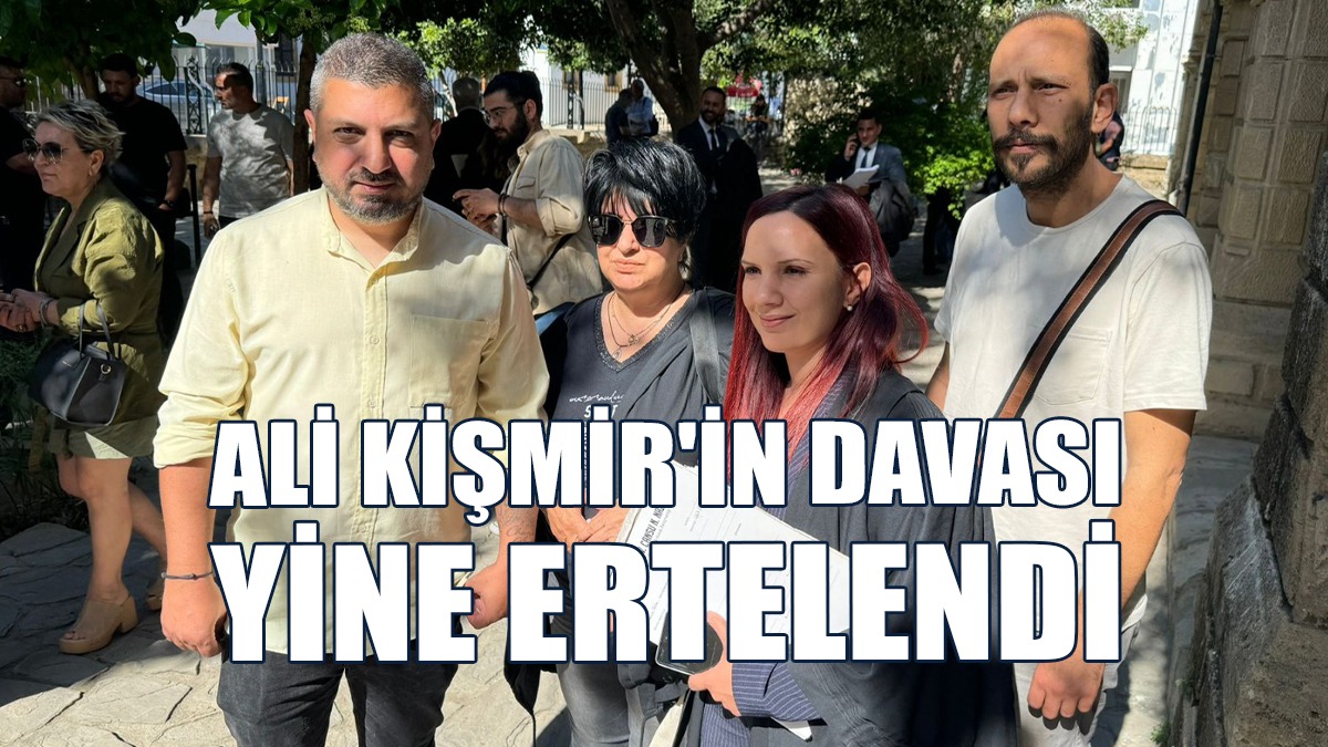 Ali Kişmir'in Davası Yine Ertelendi