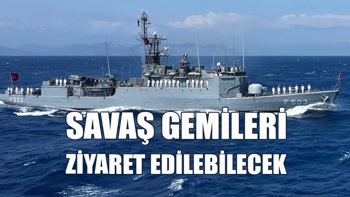 Savaş Gemileri Girne ve Gazimağusa Limanlarında Olacak