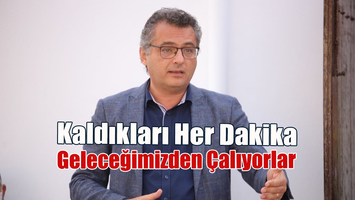 Erhürman: Tüm Sorunlara Seyirci Kalıyorlar