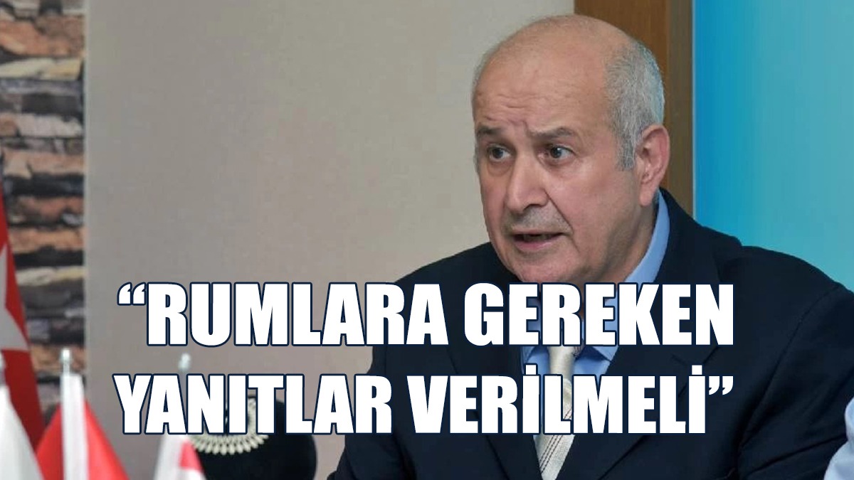 “Hiç Kimse Rumların Yaptıklarının Yanlarına Kalacağını Sanmasın”