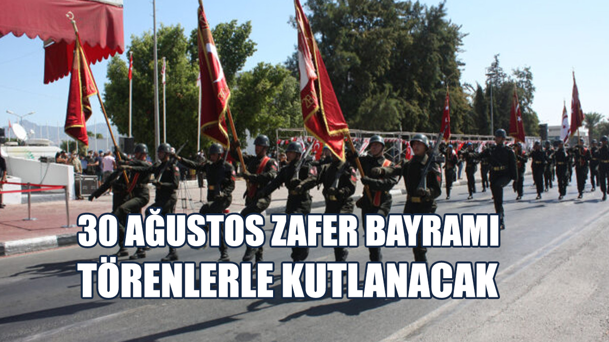 30 Ağustos’un Yıl Dönümünde Tüm İlçelerde Törenler Yapılacak
