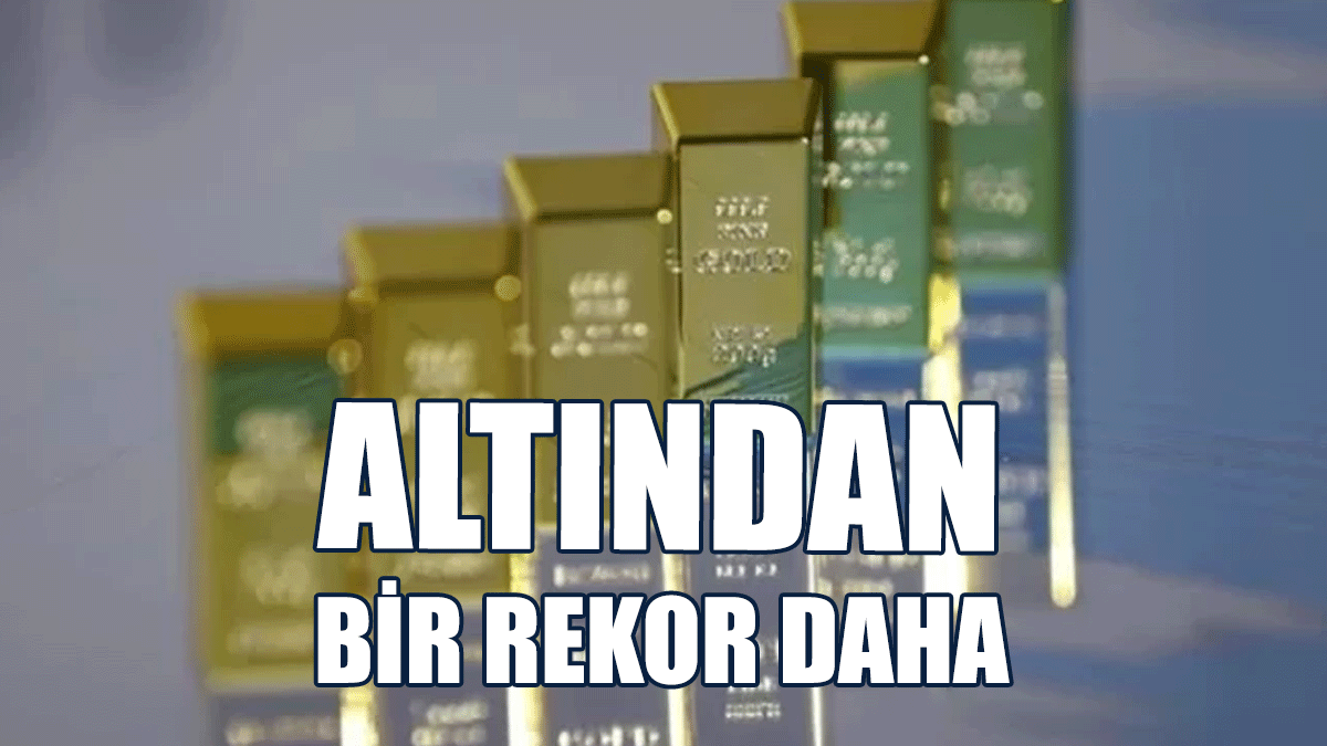 Altından Bir Rekor Daha