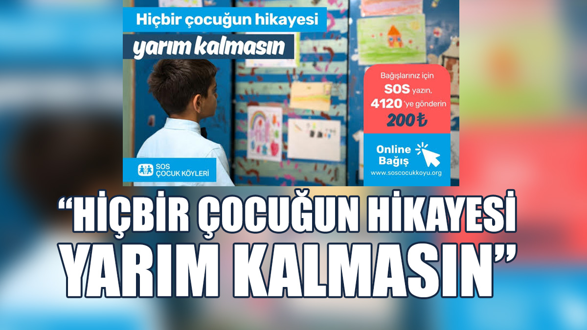 SOS Çocukköyü Derneği, Halka Destek Çağrısı Yaptı