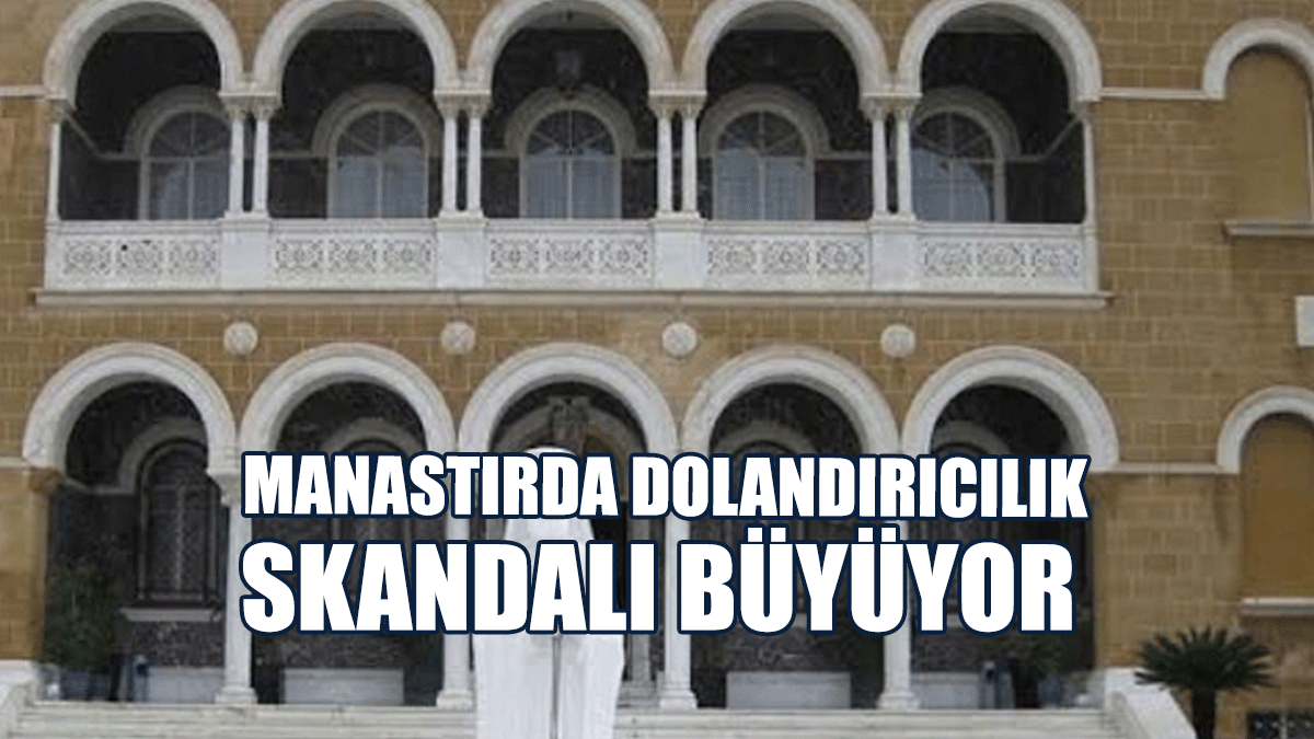 Manastırda Dolandırıcılık Skandalı Büyüyor