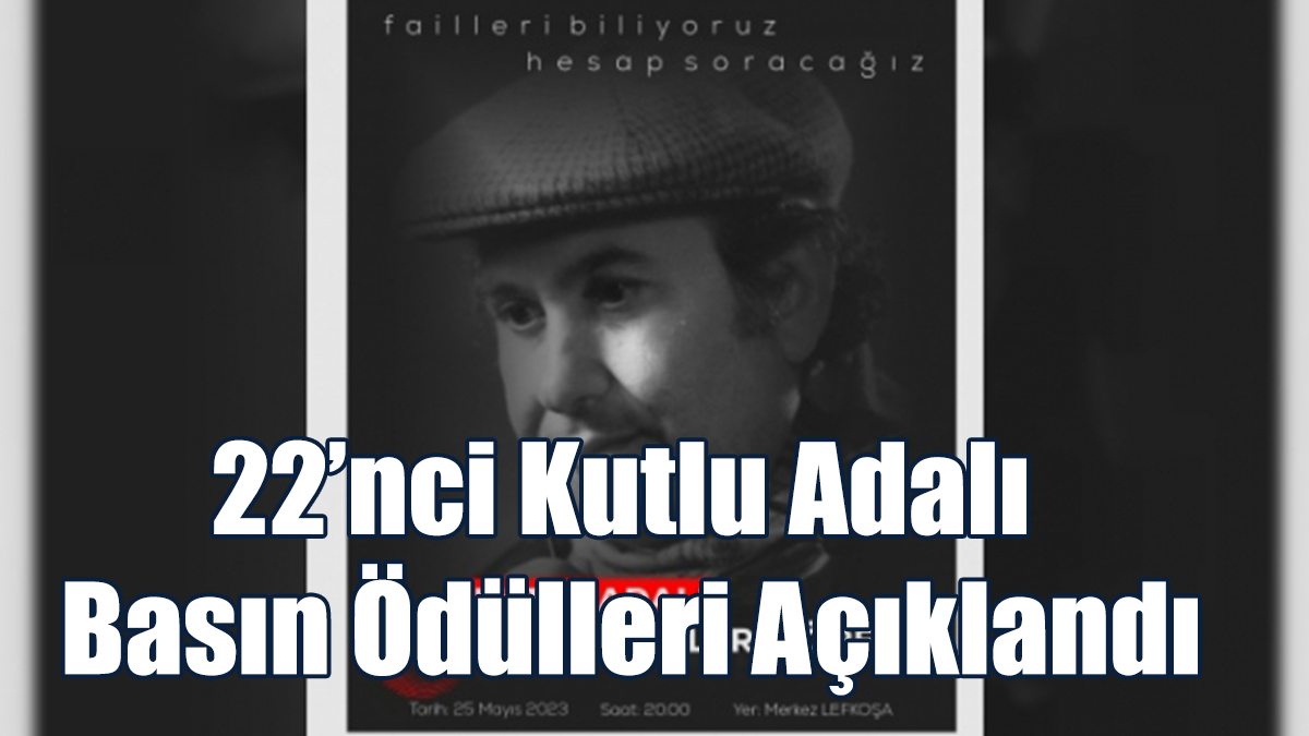 22’nci Kutlu Adalı Basın Ödülleri Açıklandı