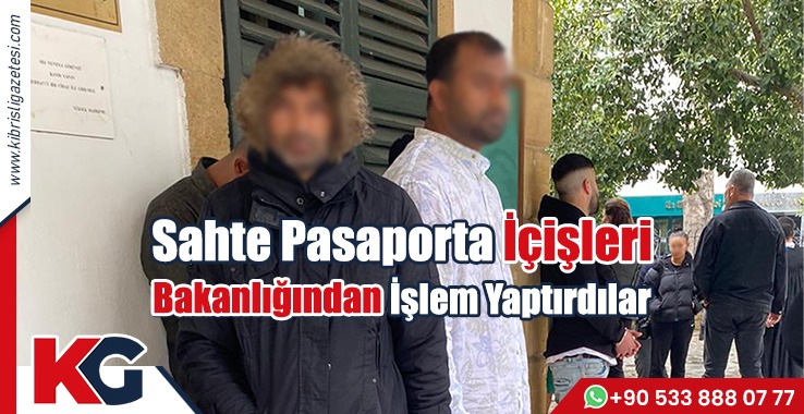 Sahte Pasaporta İçişleri Bakanlığından İşlem Yaptırdılar