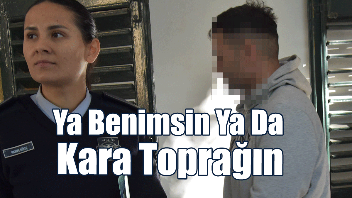 Eski Kız Arkadaşının Evini Bastı: Ya Benimsin, Ya Kara Toprağın