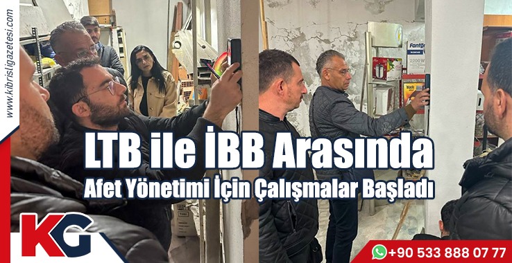 LTB ile İBB Arasında Afet Yönetimi İçin Çalışmalar Başladı