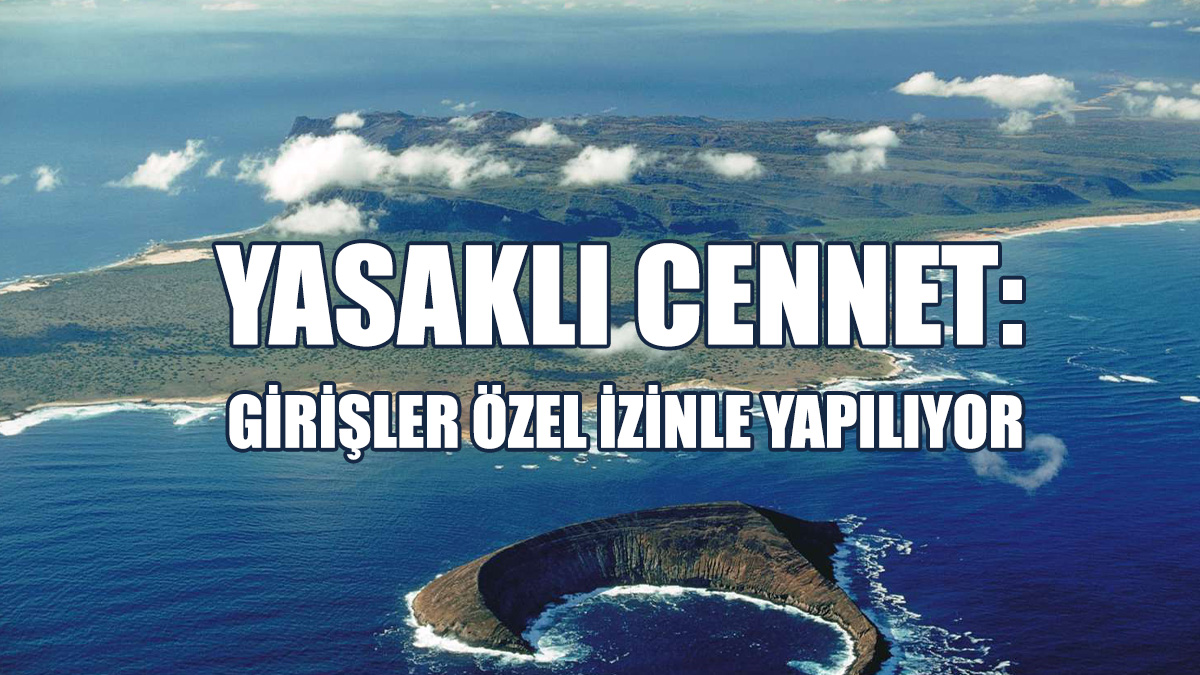 Bu Adaya Girişler Özel İzinle Yapılıyor