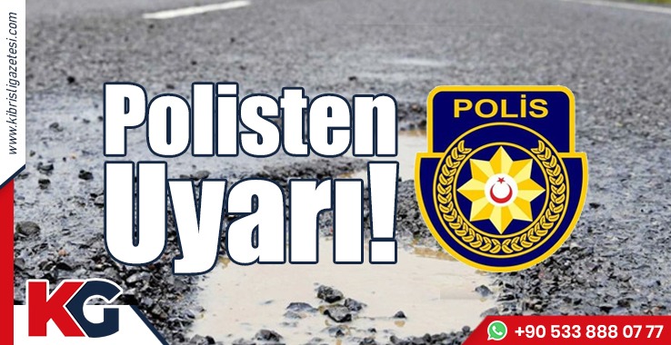 Polisten Uyarı!