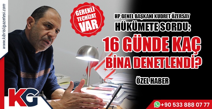 “16 Günde Kaç Bina Denetlendi?”