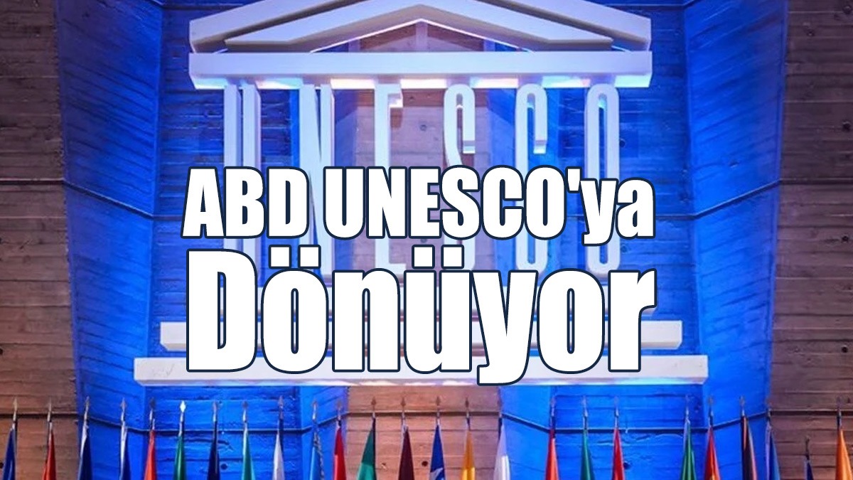 ABD UNESCO'ya Dönüyor