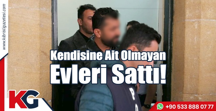 Kendisine Ait Olmayan Evleri Sattı!