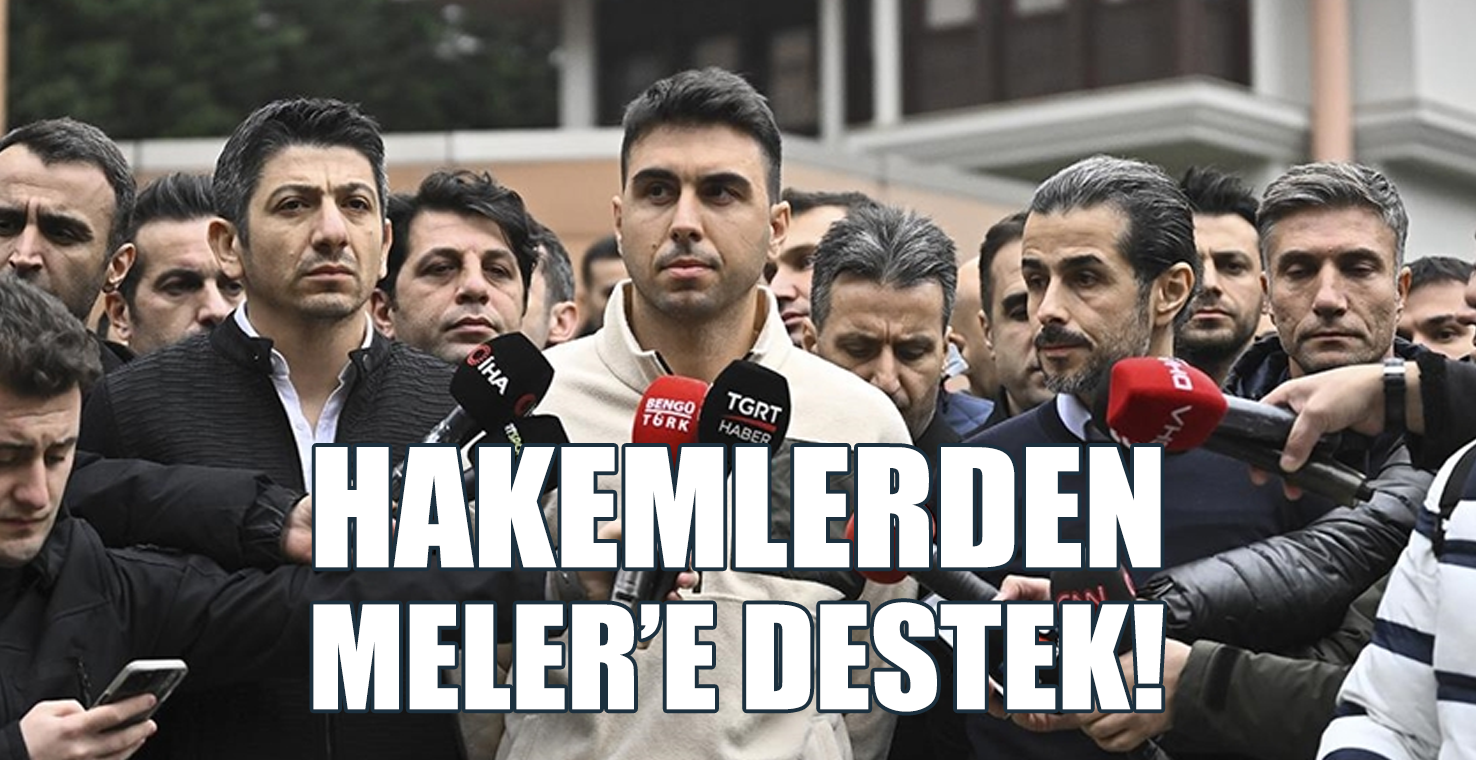 Hakemlerden Meler'e Destek!