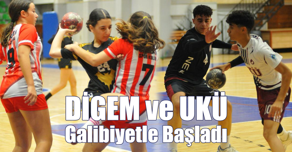 DİGEM ve UKÜ Galibiyetle Başladı
