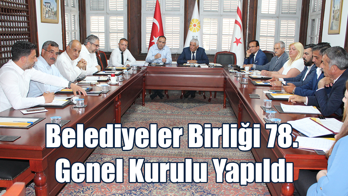 Belediyeler Birliği 78. Genel Kurulu Yapıldı