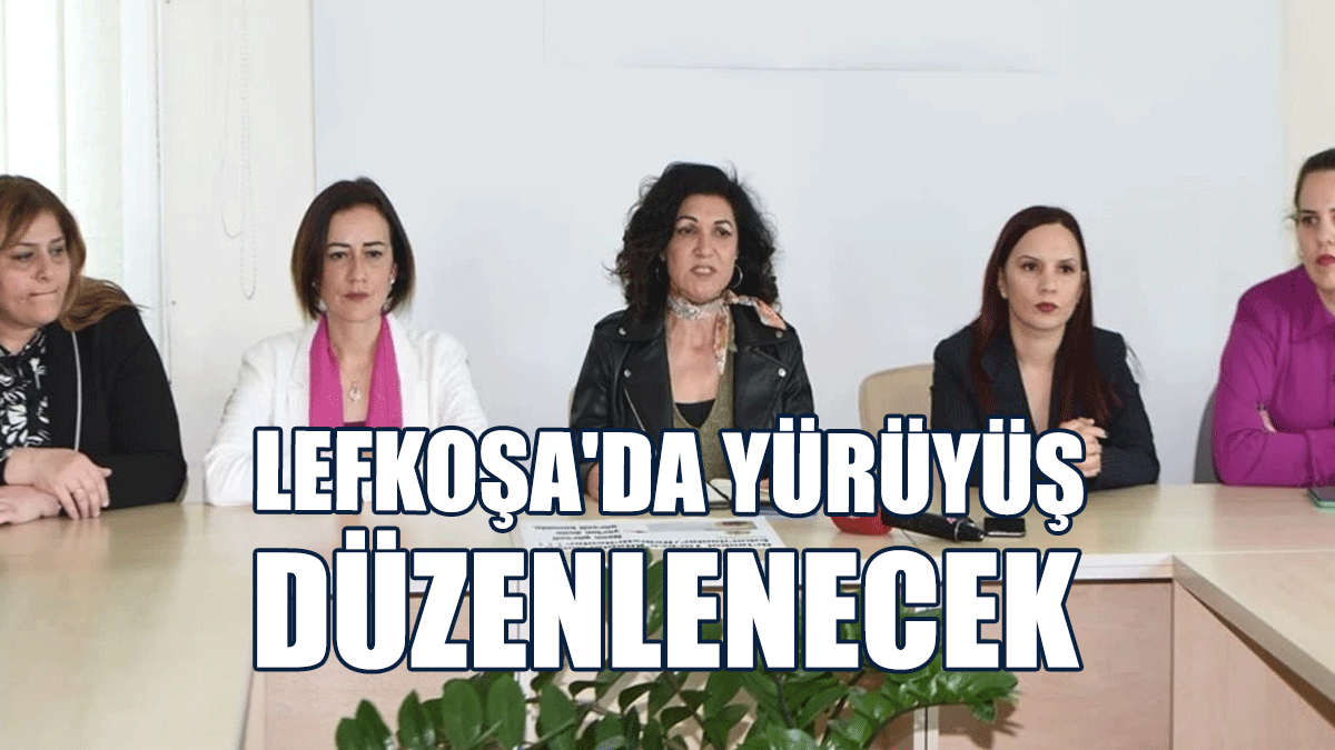 8 Mart Dünya Kadınlar Günü Nedeniyle Lefkoşa'da Yürüyüş Düzenlenecek