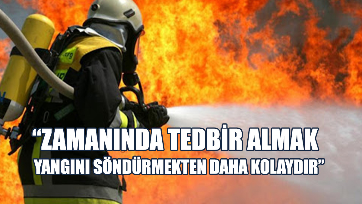 İtfaiye Müdürlüğü'nden Uyarı!