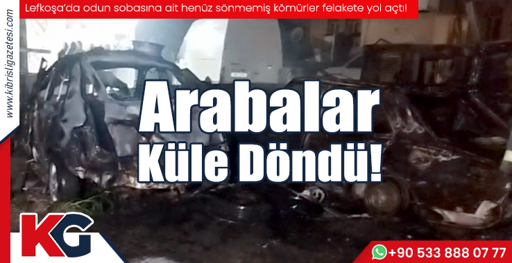 Arabalar Küle Döndü!