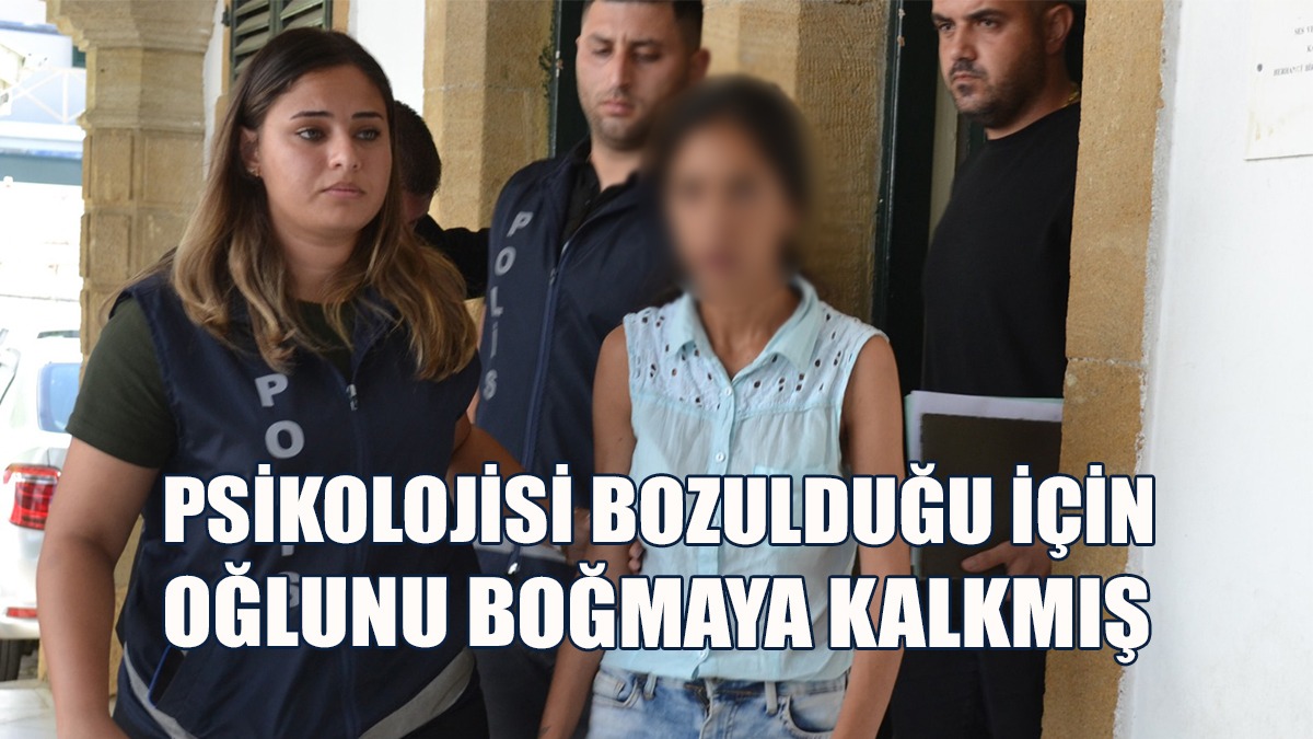 Oğlunu Boğmaya Çalışan Anne Cezaevine Gönderildi